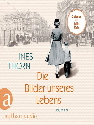 cover image of Die Bilder unseres Lebens--Eine Familie zwischen Film und Freiheit (Ungekürzt)